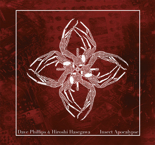 Phillips,dave & Hasegawa,hiroshi - Insect Apocalypse - Music CD