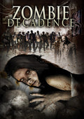 Zombie Decadence - Zombie Decadence - DVD