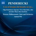 Penderecki / Pasiecznik / Warsaw Philharmonic Orch - A Sea Of Dreams Did Breath On Me - Music CD