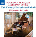 Durey / Lewis,christopher D. - 20th Century Harpsichord Music - Music CD