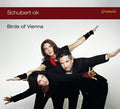 Coleman / Birds Of Vienna / Rosmanith / Sellin - Schubert Ok - Music CD