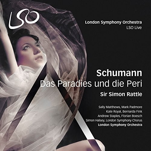 Schumann / Matthews / London Symphony Chorus - Das Paradies Und Die Peri - Super Audio CD