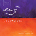 Mozart / Ainsley / Orchestra Of Classical Opera - Il Re Pastore K. 208 - Music CD