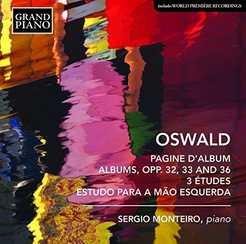 Oswald / Monteiro,sergio - Piano Works - Music CD