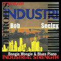 Seeley,bob - Industrial Strength - Music CD