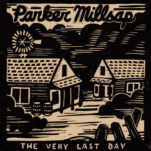Millsap,parker - Very Last Day - Music CD