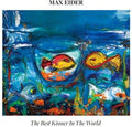 Eider,max - Best Kisser In The World - Music CD