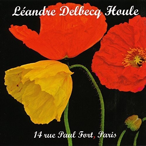 Leandre / Delbecq / Houle - 14 Ru Paul Fort Paris - Music CD