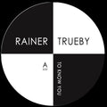 Trueby,rainer - To Know You / Ayers Rock - Vinyl Record