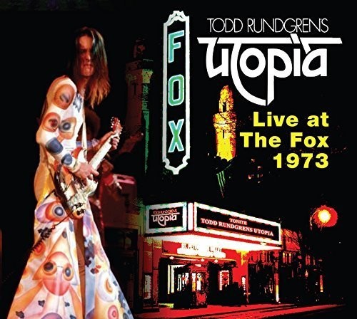 Rundgren,todd - Live At The Fox 1973 (utopia) - Music CD