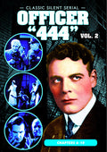 Officer 444 Vol. 2 - Chapters 6-10 (1926) - Officer 444 Vol. 2 - Chapters 6-10 (1926) - DVD