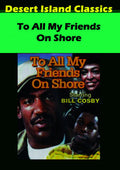 To All My Friends On Shore - To All My Friends On Shore - DVD