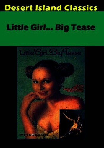 Little Girl Big Tease - Little Girl Big Tease - DVD