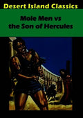 Mole Men Vs The Son Of Hercules - Mole Men Vs The Son Of Hercules - DVD