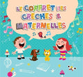 Le Coffret Des Creches & Maternelles / Various - Le Coffret Des Creches & Maternelles / Various - Music CD