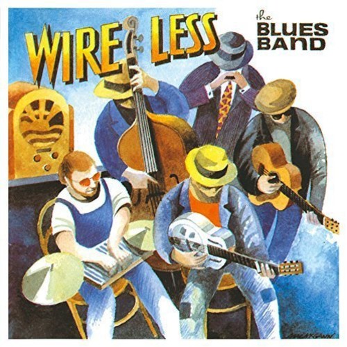 Blues Band - Wire Less - Music CD