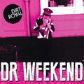 Dirt Royal - Dr Weekend (mr Week) - Vinyl Record
