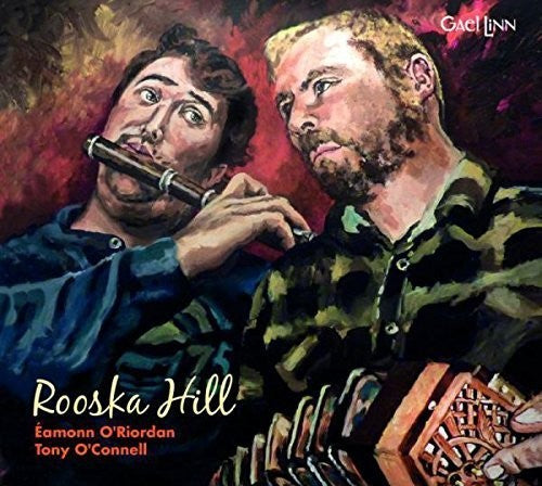 O'rordan,eamonn / O'connell,tony - Rooska Hill - Music CD