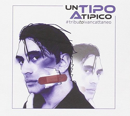 Un Tipo Atipico - Tributo A Ivan Cattaneo / Variou - Un Tipo Atipico - Tributo A Ivan Cattaneo / Variou - Music CD