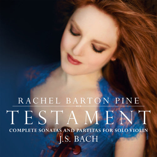 Bach,j.s. / Pine,rachel Barton - Testament: Complete Sonatas & Partitas For Solo - Music CD