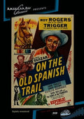 On The Old Spanish Trail - On The Old Spanish Trail - DVD