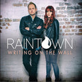Raintown - Writing On The Wall - Music CD