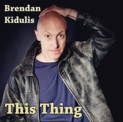 Kidulis,brendan - This Thing - Music CD