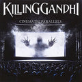 Killing Gandhi - Cinematic Parallels - Music CD
