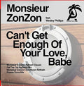 Monsieur Zonzon - Can't Get Enough Of Your Love Babe - Music CD