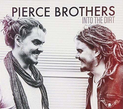 Pierce Brothers - Into The Dirt Ep - Music CD