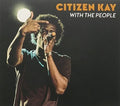 Citizen Kay - With The People - Music CD