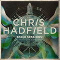 Hadfield,chris - Space Sessions: Songs From A Tin Can - Music CD