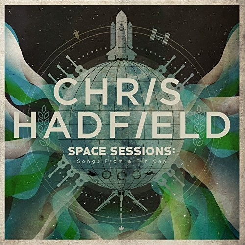 Hadfield,chris - Space Sessions: Songs From A Tin Can - Music CD