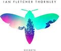 Thornley,ian Fletcher - Secrets - Music CD