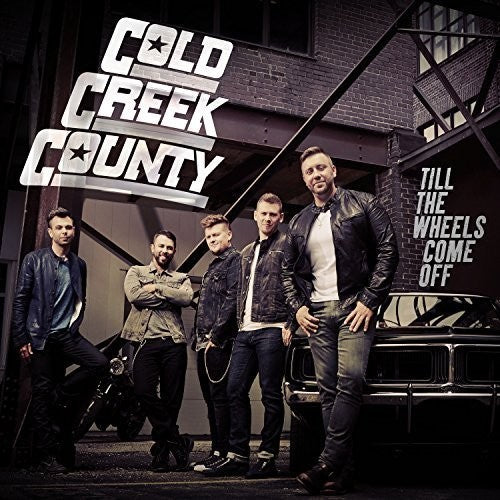 Cold Creek County - Till The Wheels Come Off - Music CD
