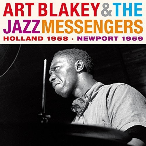 Blakey,art & Jazz Messengers - Holland 1958-newport 1959 - Music CD