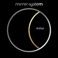 Mirror System - N-port - Music CD