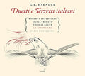 Handel / Invernizzi / Frigato / Adam / Bauer - Duetti E Terzetti Italiani - Music CD