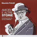 Maurizio,petrelli - Amori E Altre Storie (divagazioni Di Un Alchimista - Music CD