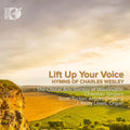 Choral Arts Society Of Washington Chamber Singers - Lift Up Your Voice - Hymns Of Charles Wesley - Music CD