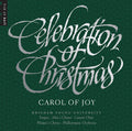 Byu Combined Choirs & Orchestra - Celebration Of Christmas - Carol Of Joy - Music CD
