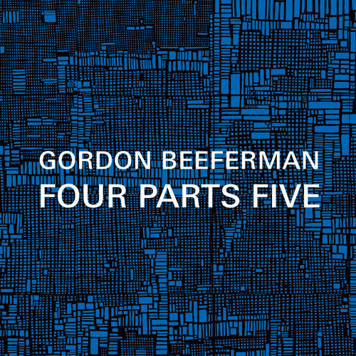 Beeferman / Hess / Nilsson / Ilgenfritz / Gold - Four Parts Five - Music CD