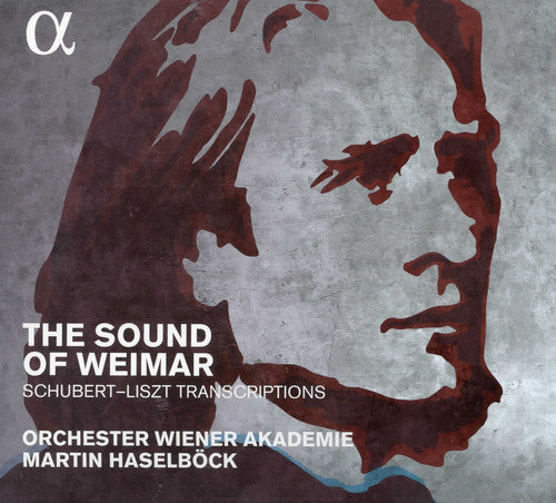 Liszt / Wallisch / Orchester Wiener Akademie - Sound Of Weimar - Schubert-liszt Transcriptions - Music CD