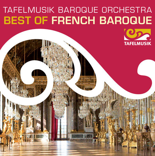 Lully / Tafelmusik Baroque Orchestra / Taurins - Best Of French Baroque - Music CD