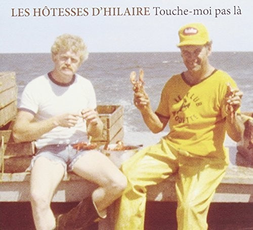 Les Hotesses D'hilaire - Touche Moi Pas La - Music CD