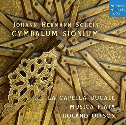 Musica Fiata/roland Wilson/la Capella Ducale - Johann Hermann Schein: Cymbalum Sionium - Music CD