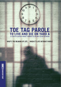 Toe Tag Parole: To Live & Die On Yard A - Toe Tag Parole: To Live & Die On Yard A - DVD