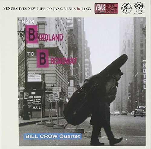 Crow,bill - From Birdland To Broadway - Super Audio CD