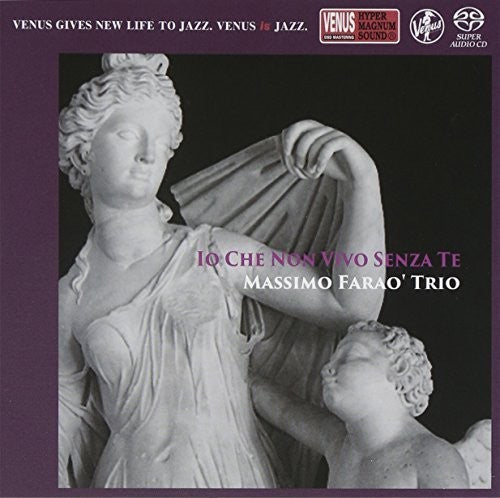 Farao,massimo - Io Che Non Vivo Senza Te - Super Audio CD