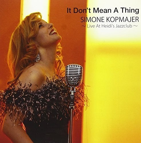 Kopmajer,simone - It Don't Mean A Thing - Music CD